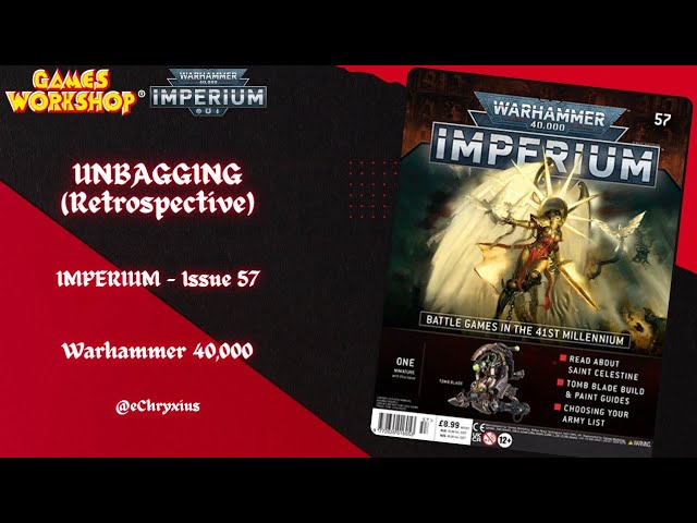 It's Tomb Bladin' Time! [RETRO UNBAGGING - Imperium: Issue 57 | Warhammer 40,000]