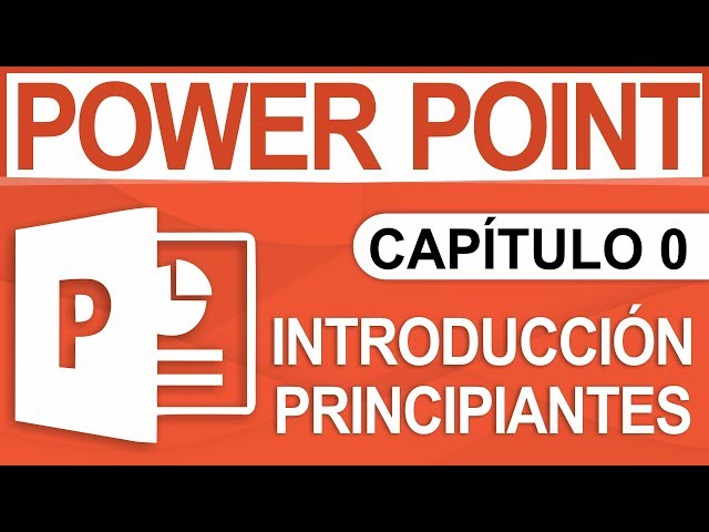 Capitulo 0 - Curso de PowerPoint, Introducción para Principiantes