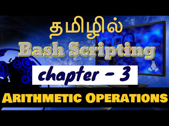 Shell Scripting in Tamil - Bash Scripting - Chapter 3 - Arithmetic Operations - Payilagam