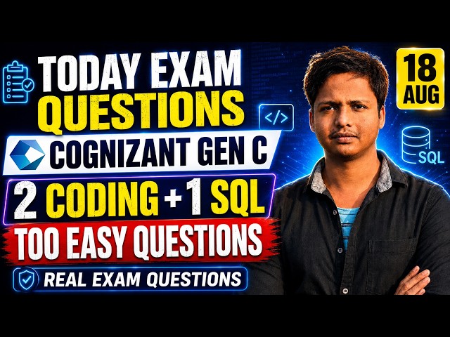 Cognizant GenC Today Exam Questions | 18 Aug | 2 Coding + 1 SQL Real Questions Solved