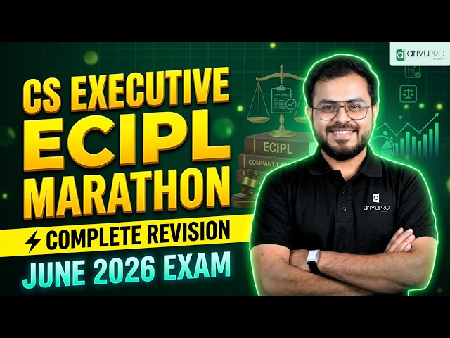 CS Executive ECIPL Marathon June 2026 | One Shot Revision 🔥| ArivuPro