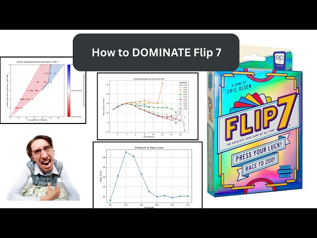 How to DOMINATE in Flip 7 using Statistics and Math