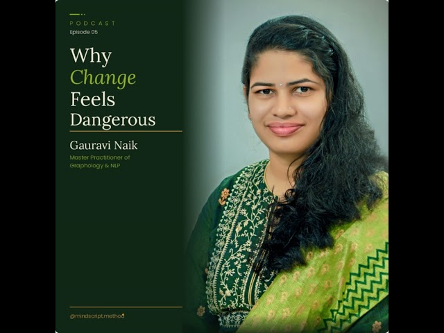 Episode 05 — Why Change Feels Dangerous
