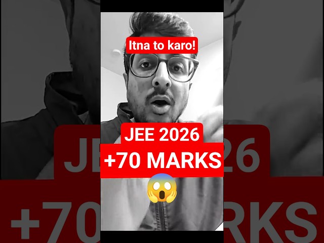 😱+70 Marks Itna to karlo #eduniti #99percentile #viral #jee2026