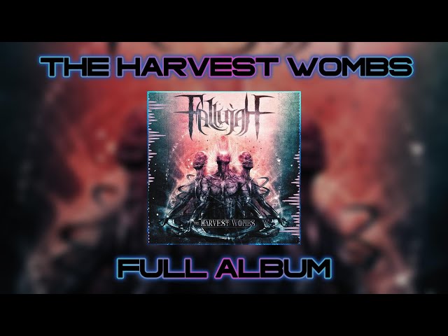 FALLUJAH - THE HARVEST WOMBS FULL ALBUM