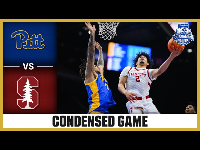 Pitt vs. Stanford Condensed Game | 2026 T. Rowe Price ACC Men's Basketball Tournament