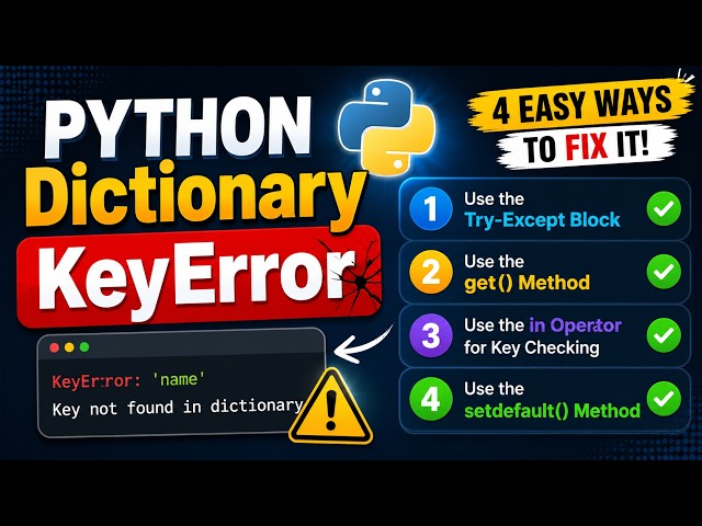 Fixing Python KeyError: A Practical Tutorial for Beginners