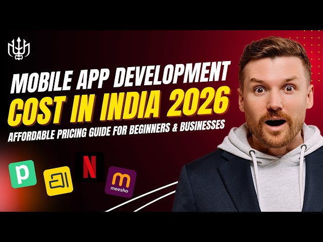 Mobile App Development Cost in India 2026: Affordable Pricing Guide for Beginners & Businesses
