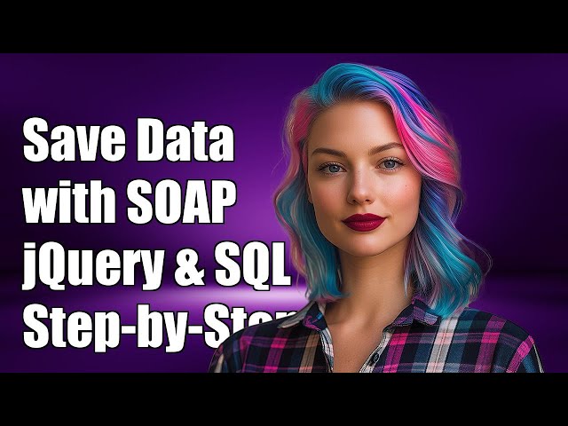 Saving Data with SOAP and jQuery in SQL Server 2012: A Step-by-Step Guide