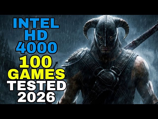 Intel HD 4000 | 100 Games Tested | 2026