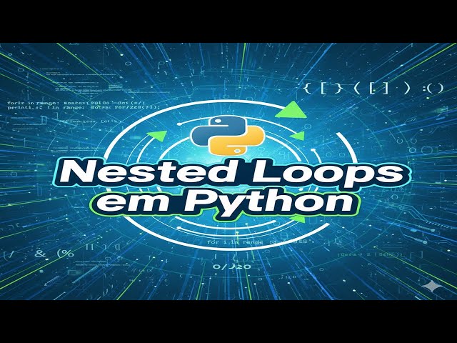 Nested Loops em Python: Você Está Fazendo ERRADO?