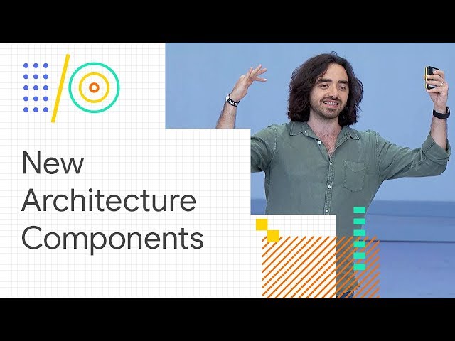 Android Jetpack: What's new in Architecture Components (Google I/O '18)