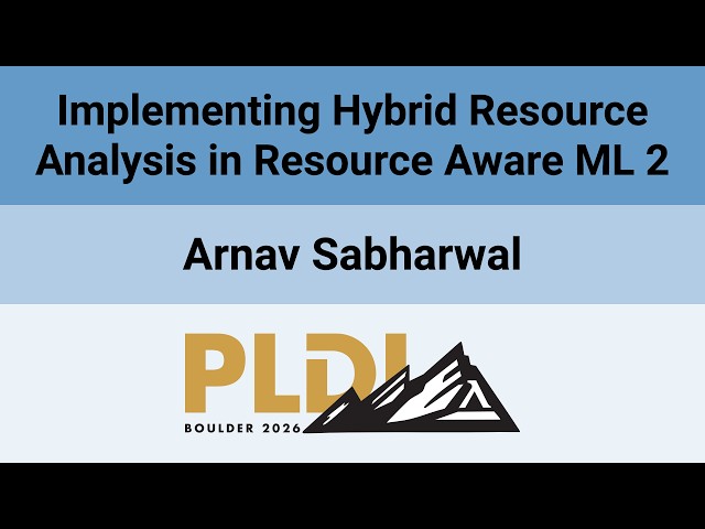 [PLDI SRC'26] Implementing Hybrid Resource Analysis in Resource Aware ML 2