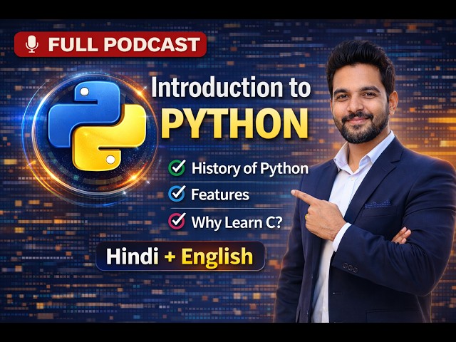 Python Podcast Episode 1 🔥 | Introduction to Python Programming | Hindi & English