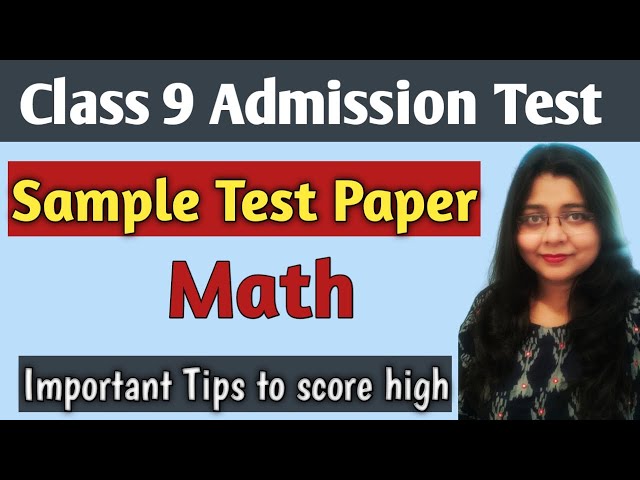 Class 9 Entrance Test Sample Paper (Math) Admission Test Question & Answers IClass 8 Test Paper