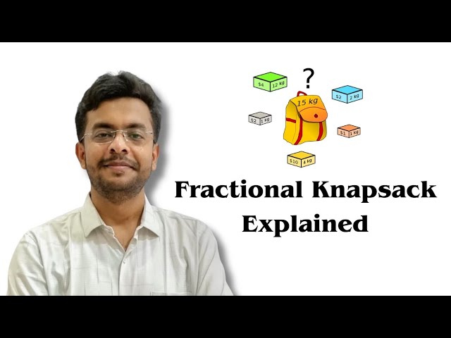 Fractional Knapsack Problem Explained | Time Complexity | Greedy Algorithm (Step-by-Step) | DAA 38