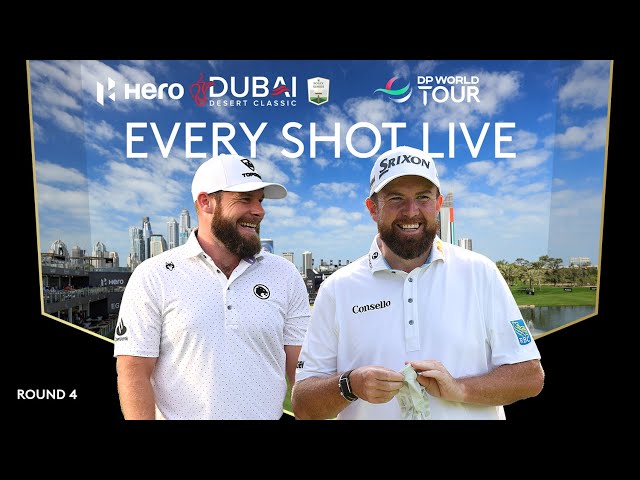 LIVE | Tyrrell Hatton, Shane Lowry | 2026 Hero Dubai Desert Classic Day 4