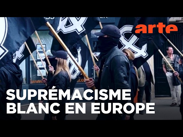 White Power - Au cœur de l'extrême droite européenne | Documentaire | ARTE