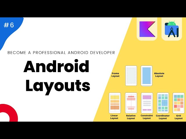 Android Layouts - Mastering Android with Kotlin #6