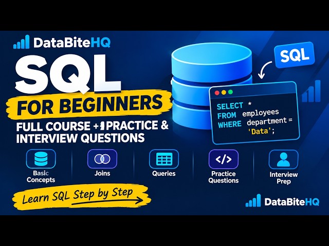 SQL Tutorial for Beginners: Full Course + Practice & Interview Questions