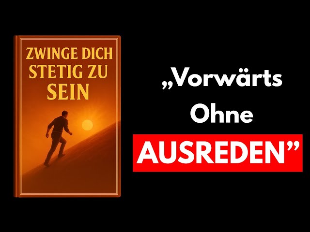 Zwing dich zur Disziplin (Komplettes Hörbuch)