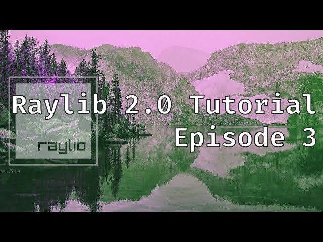 Raylib Tutorial | Episode 3 | Drawing textures and animating