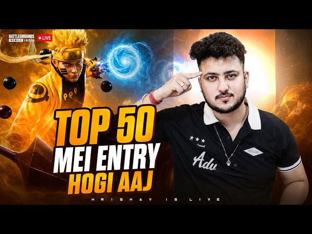 AAJ TOP 50 MEI ENTRY HOGI, INTENSE CONQUEROR RANK PUSH with HRISHAV!