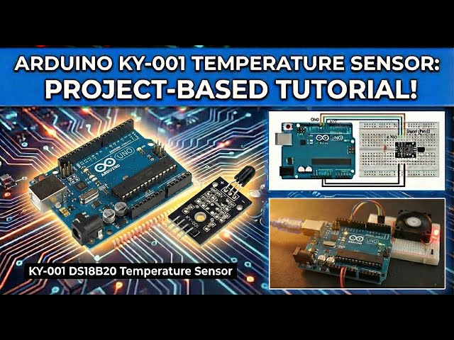 Arduino-KY001-Temperature Sensor-2 Arduino Tutorial-DS18B20-| Wiring Diagram and Code Included