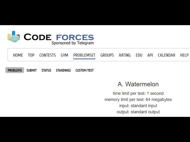 Watermelon || CodeForces || Java