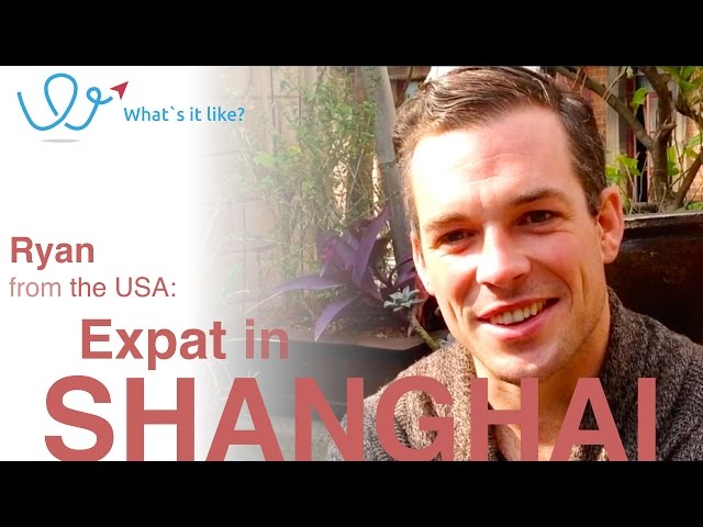 Living in Shanghai - Expat Interview with Ryan (USA) about his life in Shanghai, China (part 1)