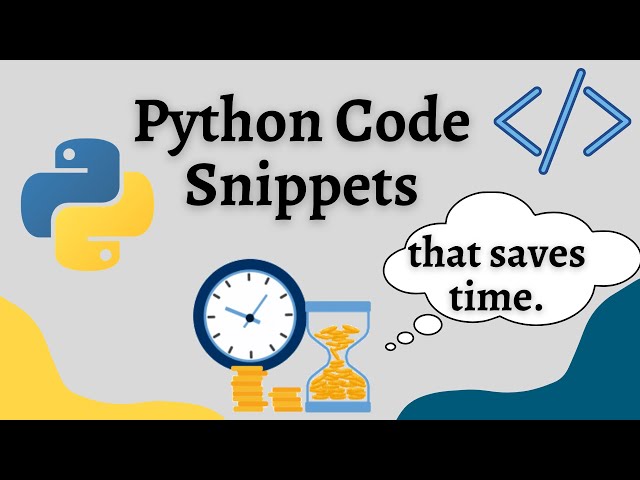 Python Code snippets you must learn now!! 30 Helpful Python Snippets in less than 30 Minutes in 2021