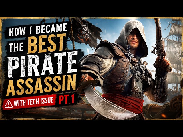 How i became the Best Pirate Assassin with Tech issue pt 1