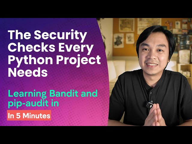 Dev Setup: Identifying Python Security Vulnerabilities with Bandit and pip-audit