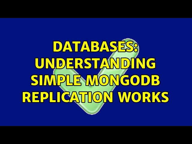 Databases: Understanding Simple MongoDB Replication Works