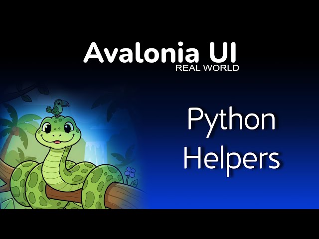 68. Avalonia UI Real World (Python Helpers)