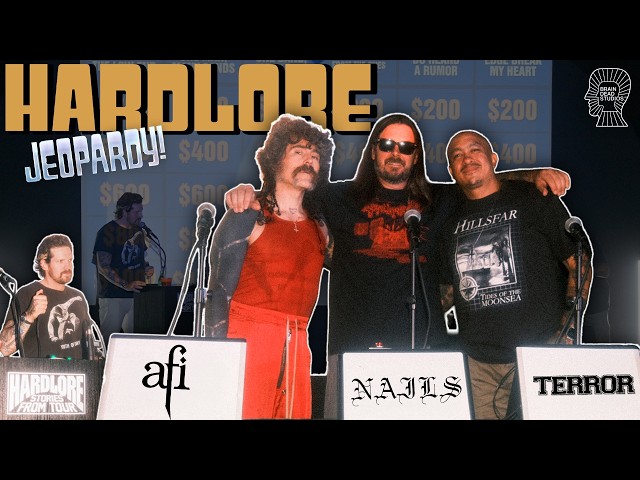 HardLore Jeopardy: AFI vs. NAILS vs. TERROR