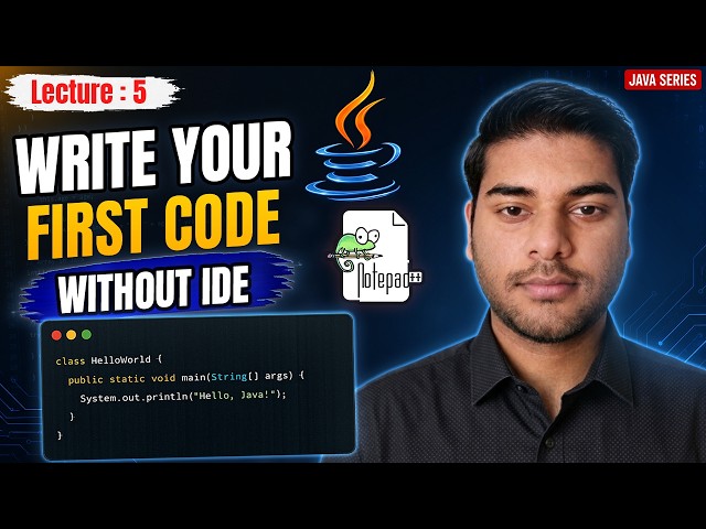 Write Your First Java Program Without IDE (Understand Everything)