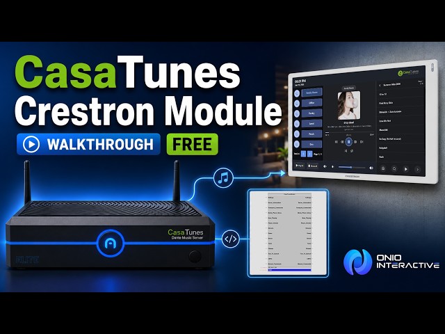 CasaTunes Crestron Module Walkthrough | SIMPL Windows, VT-Pro-e, CH5 & React HTML5