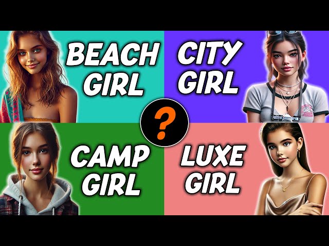 ¿Qué tipo de chica eres? – Edición de verano 🌞 | Test de personalidad 🏖️⛺🏢💅