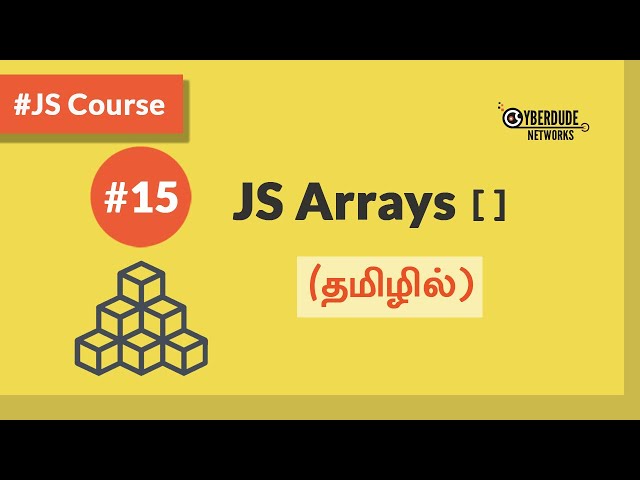 #15 - JavaScript Arrays - (in Tamil) (Tamil) | JavaScript Course