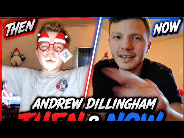ANDREW DILLINGHAM: THEN AND NOW... EXPLAINED 