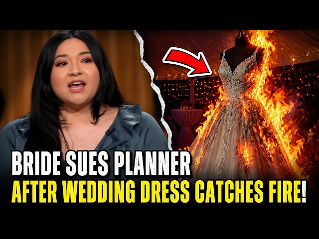 Bride Sues Planner After Wedding Dress Catches FIRE!