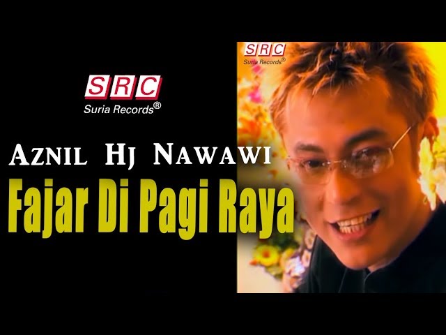 Aznil Hj Nawawi - Fajar Di Pagi Raya (Official Music Video)