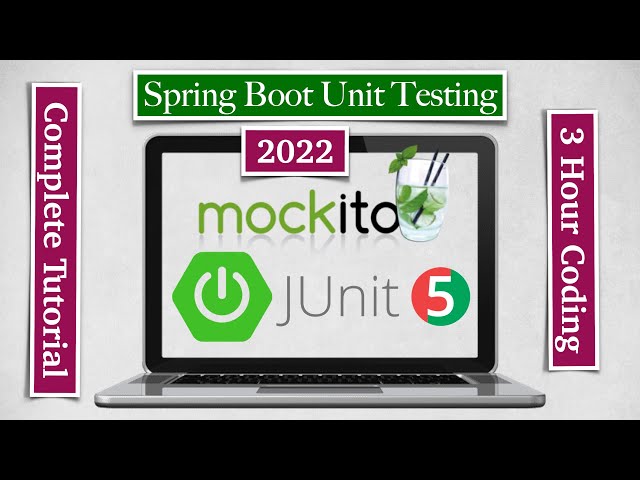 Spring Boot Unit Testing and Integration Testing with JUnit, Mockito and MockMvc -  [2022]