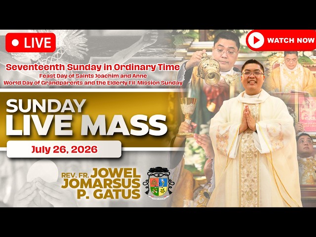 SUNDAY FILIPINO LIVE MASS TODAY *JULY 26, 2026* FR. JOWEL JOMARSUS GATUS