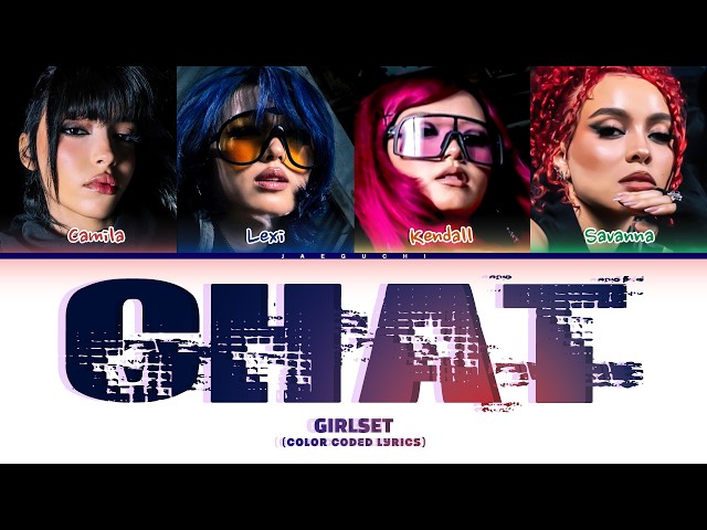 GIRLSET 걸셋 'CHAT' (Color Coded Lyrics)