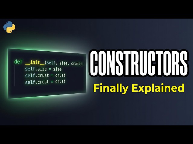 Python Constructors for Beginners ( With Real Examples )