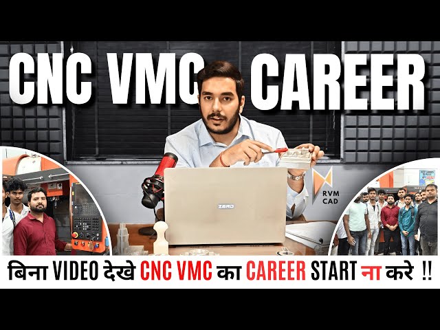 CNC VMC Programming में Career? A to Z Information | CNC VMC Field की पूरी जानकरी | RVM CAD