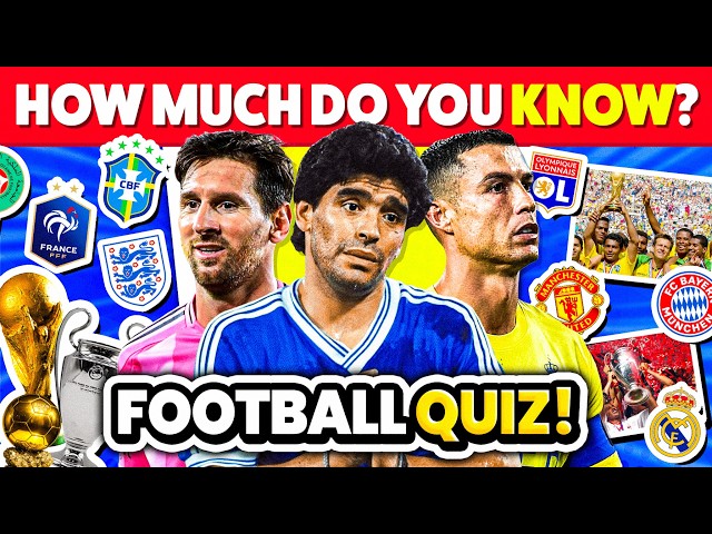 HOW MUCH DO YOU KNOW ABOUT FOOTBALL 🔥🧠 | FOOTBALL QUIZ 2026