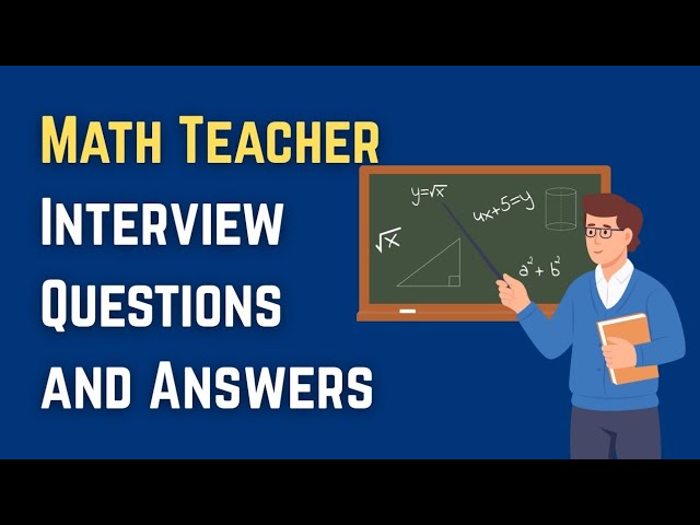 Math Teacher Interview Questions and Answers